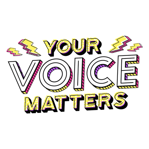 Your voice matters lettering
