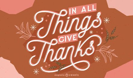 Give thanks thanksgiving lettering Give thanks thanksgiving lettering