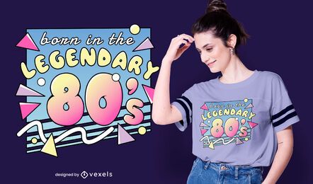 Design lendário de t-shirt dos anos 80 Design lendário de t-shirt dos anos 80