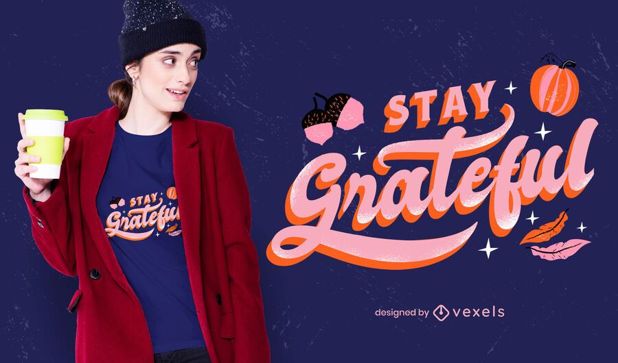 Stay grateful thanksgiving t-shirt design Stay grateful thanksgiving t-shirt design