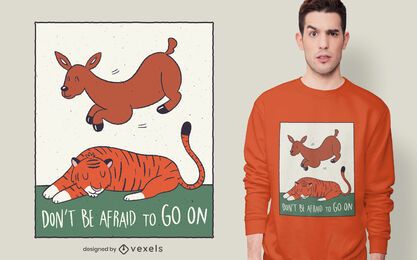 Diseño de camiseta con cita de tigre ciervo