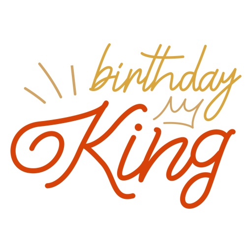 Download Birthday king crown quote - Transparent PNG & SVG vector file