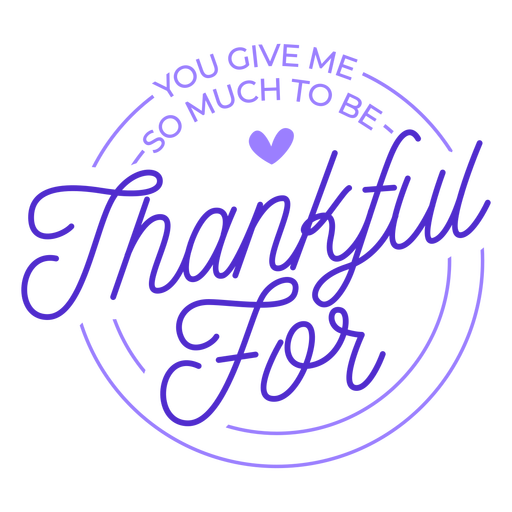 Thankful for lettering sentiments PNG Design