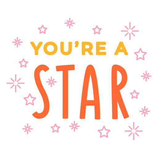You are a star celebration lettering