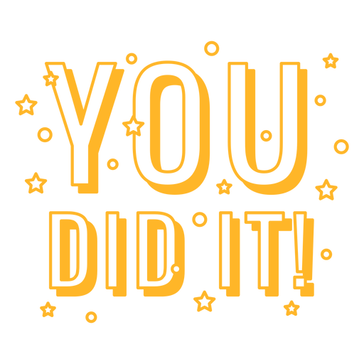 You did it festive quote PNG Design