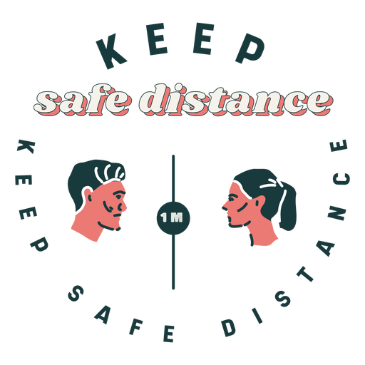 Keep safe distance lettering