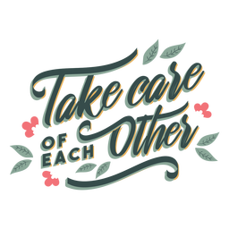 Take Care Lettering PNG & SVG Design For T-Shirts