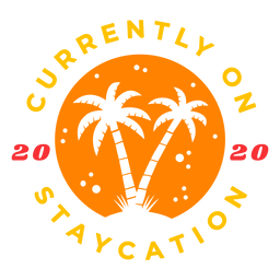 2020 staycation tropical badge Transparent PNG