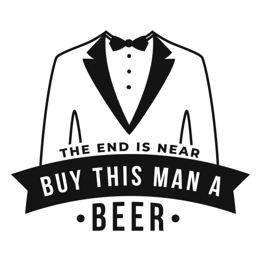 Buy this man a beer quote PNG Design