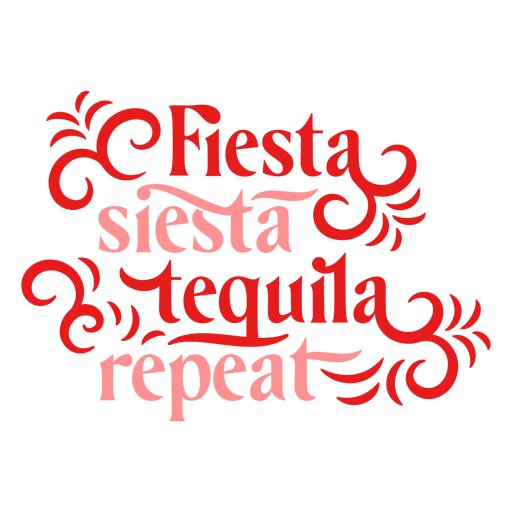 Fiesta siesta tequila repeat lettering