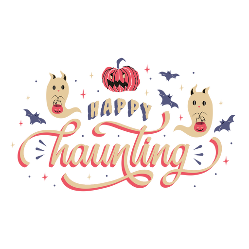 Happy haunting greeting lettering