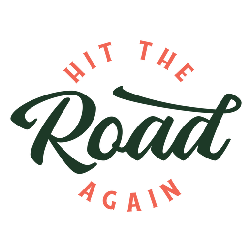 Hit road again lettering