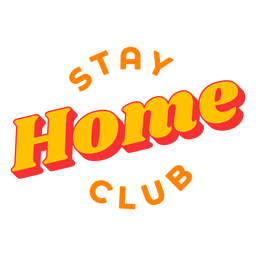 Stay home club lettering badge PNG Design