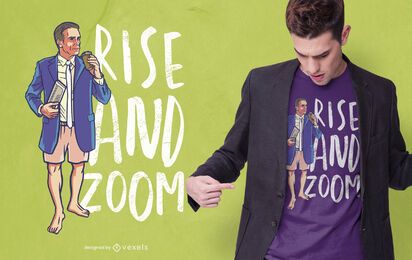 Diseño de camiseta Rise and Zoom Diseño de camiseta Rise and Zoom