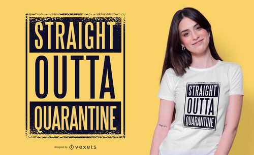 Straight Outta Quarantine Distressed Funny T-Shirt