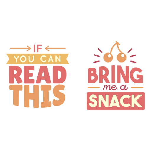 Bring me a snack lettering