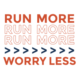 Run more worry less lettering PNG Design
