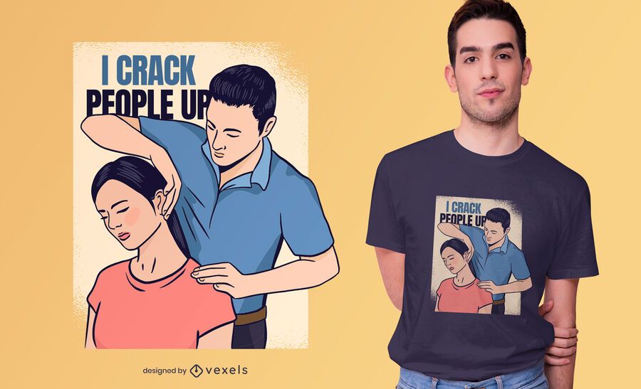 Crack people up t-shirt design Crack people up t-shirt design