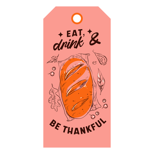 Comer beber ser agradecido etiqueta de acción de gracias Diseño PNG