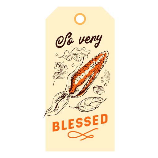 Also sehr gesegnet Corn Tag Thanksgiving PNG-Design