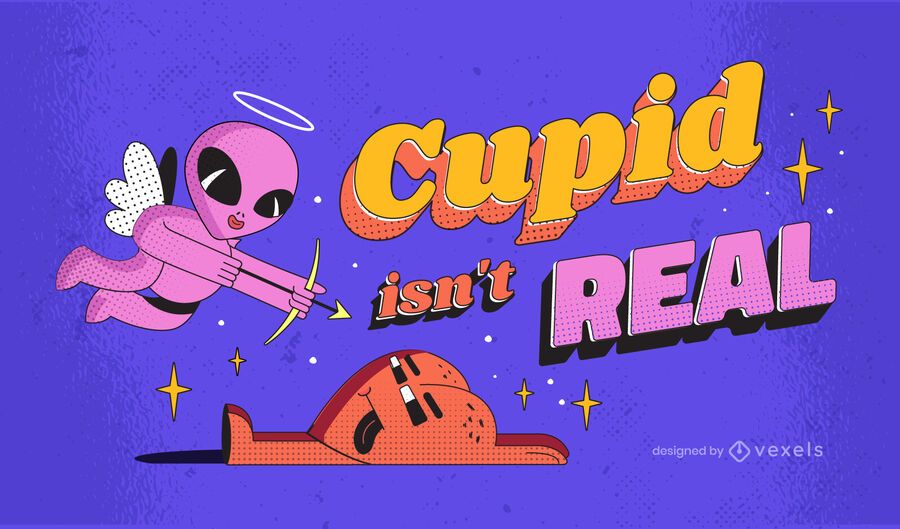 Cupid isn't real anti valentines lettering Cupid isn't real anti valentines lettering