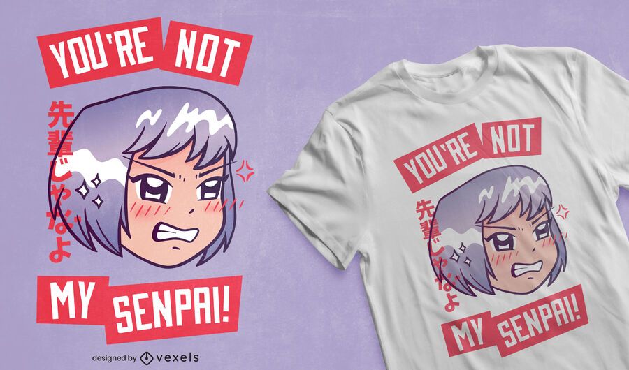 Not my senpai t-shirt design Not my senpai t-shirt design
