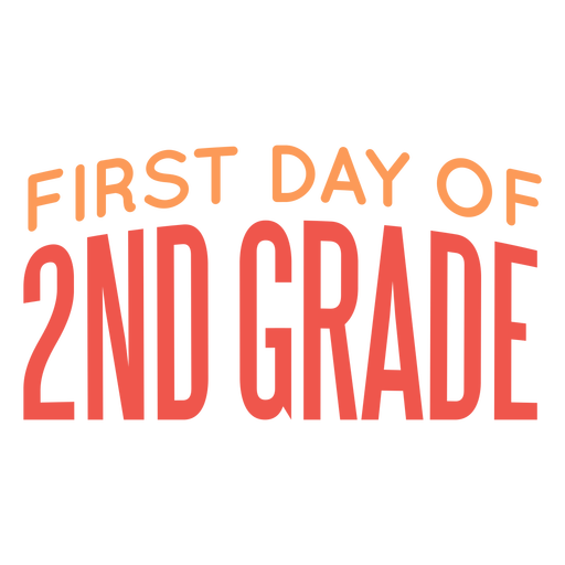 2nd grade school first day quote PNG Design