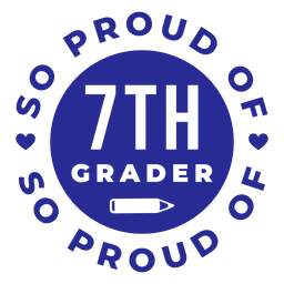 7th grade proud of design PNG Design