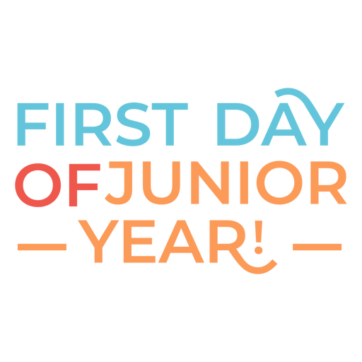 First day of junior year quote PNG Design