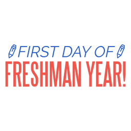Freshman year first day pencils design PNG Design