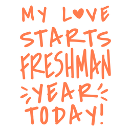 Freshman year love design lettering PNG Design