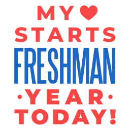 Freshman year love lettering PNG Design