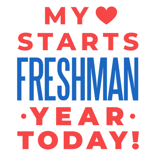 Freshman year love lettering PNG Design
