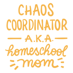 Home school chaos lettering PNG Design Transparent PNG