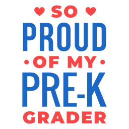 Pre K Grader Proud Lettering PNG & SVG Design For T-Shirts