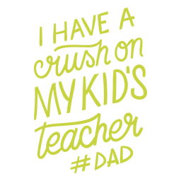 Rush on kids teacher dad design PNG Design