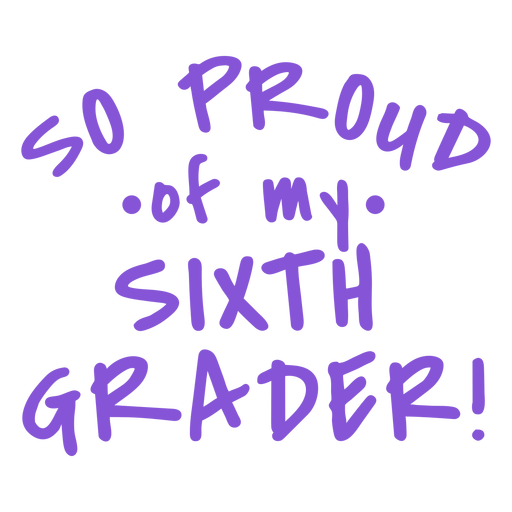 Sixth graders proud lettering PNG Design