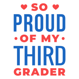 Third grader proud lettering PNG Design