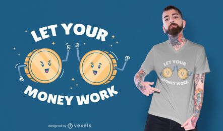 Money work t-shirt design Money work t-shirt design