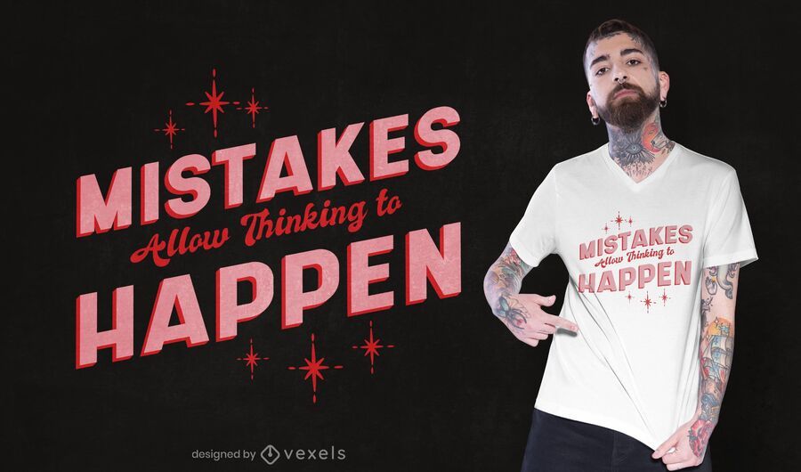 Mistakes allow thinking t-shirt design Mistakes allow thinking t-shirt design