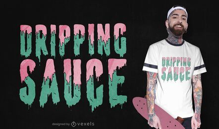 Tropfen Sauce T-Shirt Design