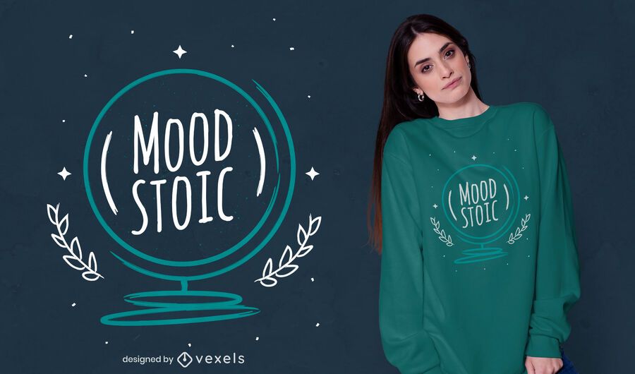 Mood stoic t-shirt design Mood stoic t-shirt design