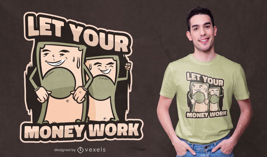 Projeto de t-shirt de orçamento de trabalho dinheiro Projeto de t-shirt de orçamento de trabalho dinheiro
