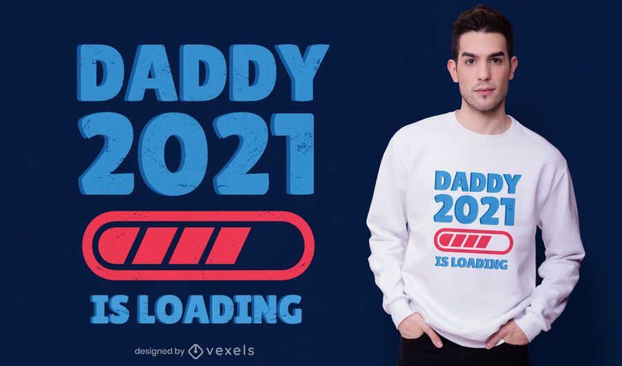 Daddy 2021 t-shirt design Daddy 2021 t-shirt design