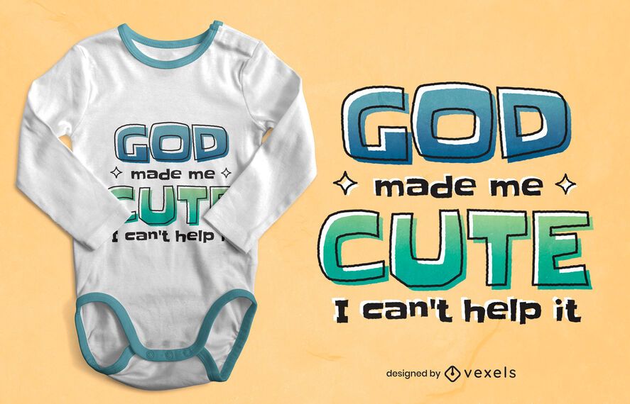 God made me cute t-shirt design God made me cute t-shirt design