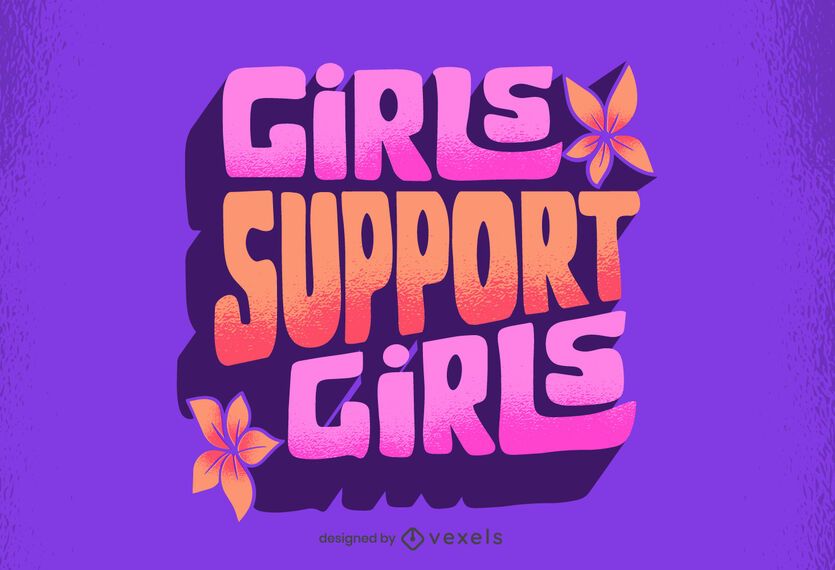 Girls support girls retro lettering Girls support girls retro lettering