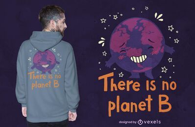 Kein Planet B T-Shirt Design Kein Planet B T-Shirt Design