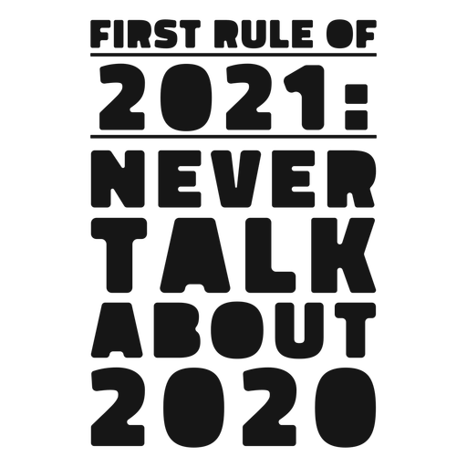 First rule of 2021 lettering PNG Design
