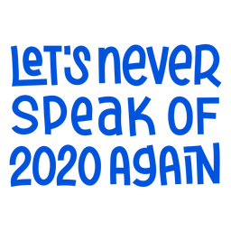 Nunca fale em letras de 2020 Desenho PNG