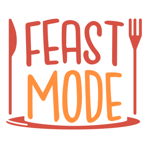 Feast mode lettering PNG Design